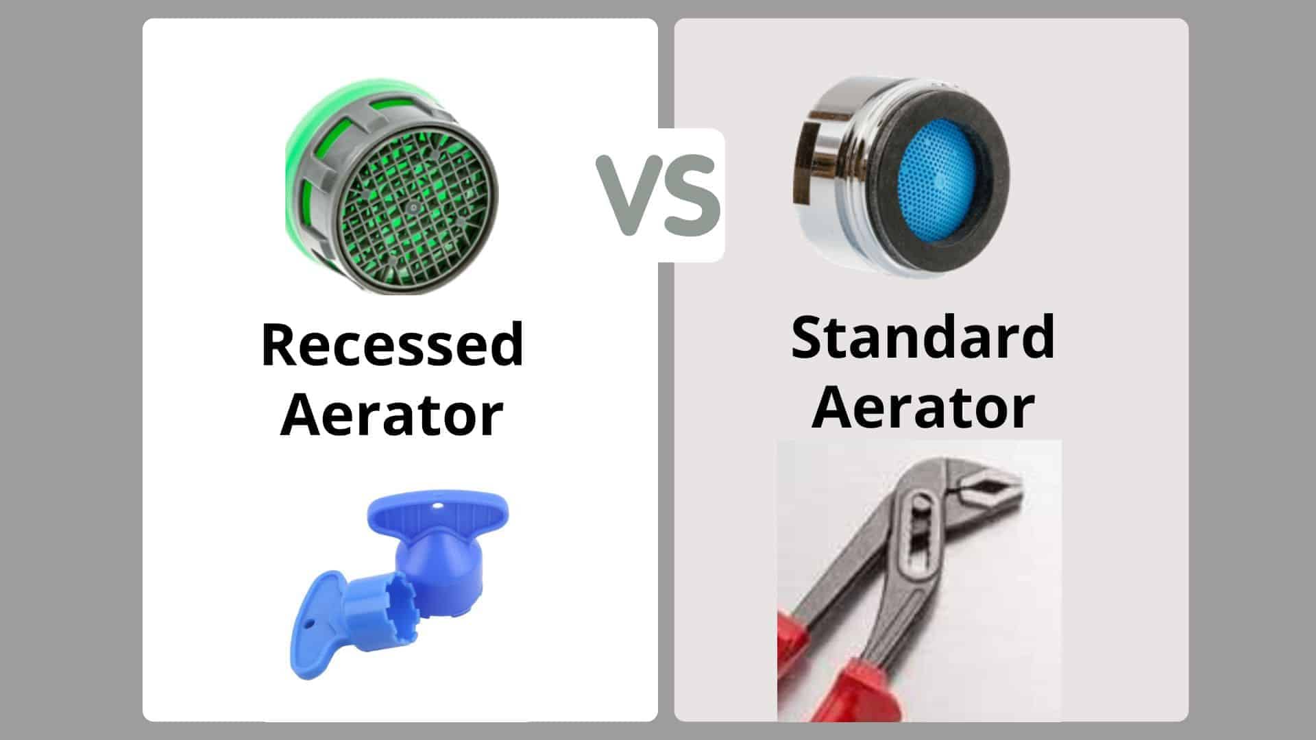 Faucet aerator- How to remove recessed vs standard aerator